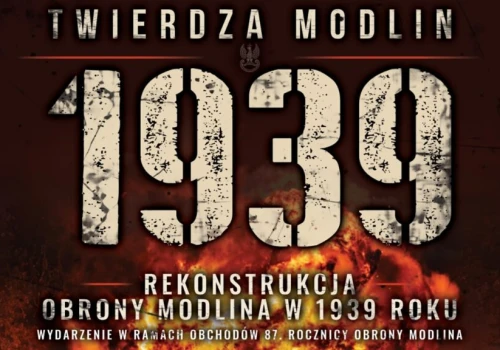 Twierdza Modlin znów stanie się polem bitwy. Wielkie widowisko historyczne już 19 września