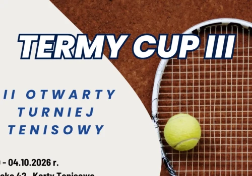 III edycja Termy Cup. Tenisowy turniej na kortach przy Sudeckiej
