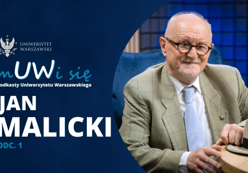 Jan Malicki w podkaście „mUWi się”