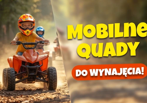 Quady przyjadą na Twoją imprezę. Atrakcja, którą dzieci pokochają
