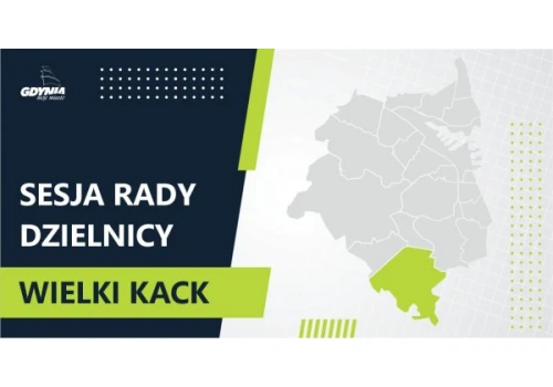 XXI sesja Rady Dzielnicy Wielki Kack
