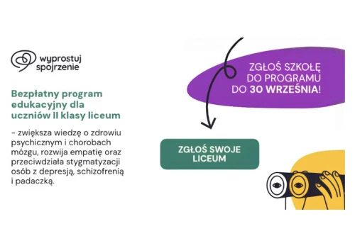 NASZ PATRONAT. Zgłoś liceum do BEZPŁATNEGO udziału w kampanii „Wyprostuj spojrzenie”!