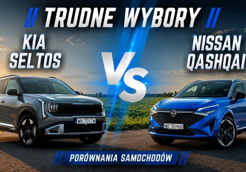 Trudne Wybory: Kia Seltos vs Nissan Qashqai