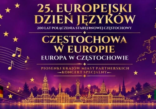 „Częstochowa w Europie – Europa w Częstochowie”- Koncert z naszymi europejskimi partnerami
