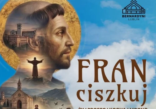Świętowanie, koncerty i spektakle. Bernardyni w Lublinie organizują jubileusz św. Franciszka