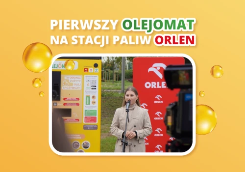 Pierwszy Olejomat na stacji paliw ORLEN. Zużyty olej spożywczy zyska drugie życie.