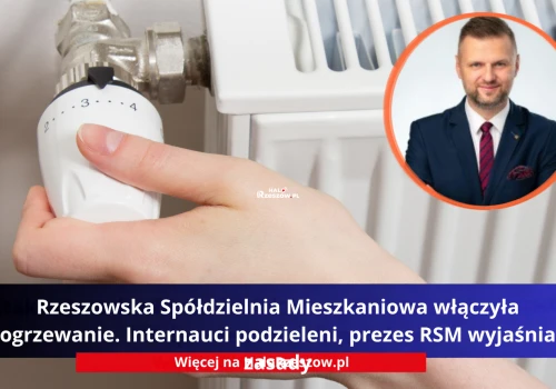Rzeszowska Spółdzielnia Mieszkaniowa włączyła ogrzewanie. Internauci podzieleni, prezes RSM wyjaśnia zasady
