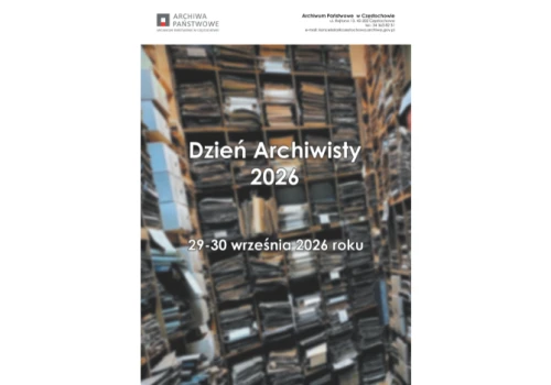 Ponad cztery i pół kilometra historii Częstochowy i regionu. Archiwum Państwowe w Częstochowie świętuje Dzień Archiwisty