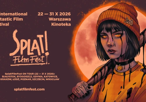 Największa edycja najstraszniejszego festiwalu w Polsce! Splat!FilmFest
