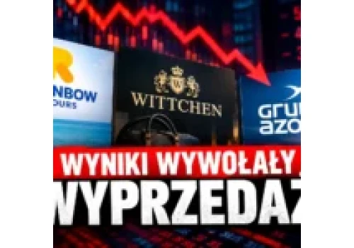 Rainbow, Wittchen, Azoty – 3 spółki wstrząsnęły GPW! Rosną problemy, kursy maleją. To okazje czy lepiej uciekać?