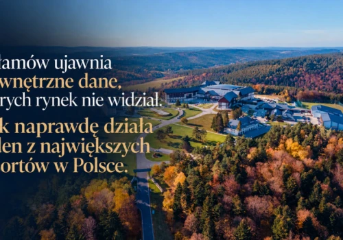 Arłamów odsłania kulisy biznesu. Pokazał liczby, których wcześniej nikt nie znał