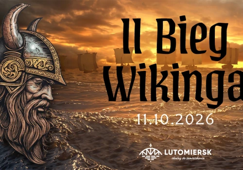 Bieg Wikinga – żywe doświadczenie zamierzchłych dziejów Lutomierska