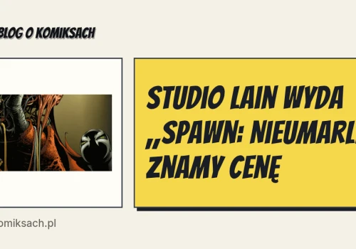 Studio Lain wyda „Spawn: Nieumarli”. Znamy cenę