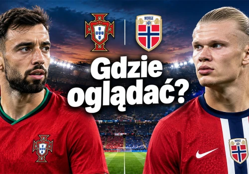 Portugalia – Norwegia: gdzie i o której oglądać? Transmisja