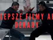 Najlepsze filmy akcji tej dekady. Wybieramy TOP jakościowych akcyjniaków