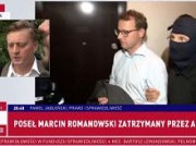 Tak zatrzymali Romanowskiego. Pełnomocnik mówi o 