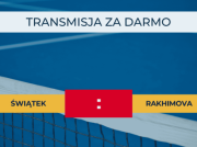 Świątek – Rakhimova za darmo: Gdzie oglądać? Transmisja 27.08.2024