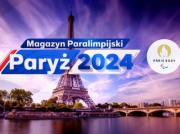 Magazyn Paralimpijski Paryż 2024 - 01.09. Transmisja TV oraz stream online. Gdzie obejrzeć?