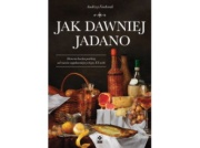 Jak dawniej jadano Andrzeja Fiedoruka |Patronat medialny