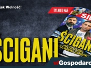 W tygodniku „Sieci”: Ścigani