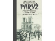 Paryż. Przewodnik literacko-historyczny |Recenzja