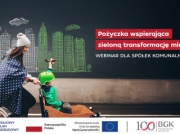 Webinar dla spółek komunalnych – pożyczka wspierająca zieloną transformację miast