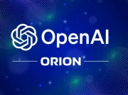 Orion od OpenAI nadchodzi! Nowy projekt ma zdeklasować konkurencję