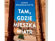 Premiera książki “Tam, gdzie mieszka wiatr. Archeologiczne zagadki Bliskiego Wschodu”