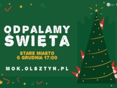 Odpalamy Święta w Olsztynie!