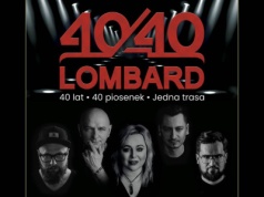 LOMBARD 40/40 – Jubileuszowa Trasa Koncertowa. Andrychów