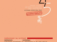45 Wystawa Doroczna ZPAF - POSTSCRIPTUM