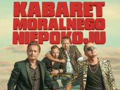 [kabaret] Kabaret Moralnego Niepokoju – „Za długo Panowie byli grzeczni”