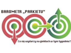 Barometr "Parkietu". Co się wydarzy na giełdach w nadchodzącym tygodniu?