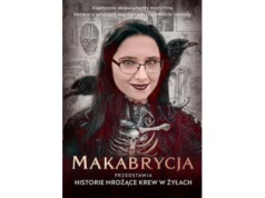 Makabrycja przedstawia historie mrożące krew w żyłach |Recenzja