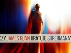 Nie chcemy już bogów, chcemy bohaterów. James Gunn wskrzesi Supermana?