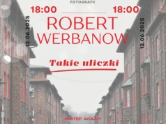 Robert Werbanow „Takie uliczki”, Wystawa Fotografii w Ośrodku Kultury Ziemowit