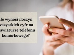 Weź telefon do ręki i spójrz na klawiaturę. To tam kryje się odpowiedź tej zagadki matematycznej