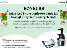 Konkurs na popisowe danie lub koktajl z użyciem świeżych ziół. Do wygrania – grill i wyciskarka