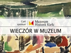 Wieczór w Muzeum: Zatrzymać czas pędzlem i piórkiem – Janusz Skiba i Kielce lat 50. | Muzeum Historii Kielc