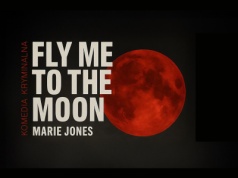 „Fly Me to the Moon” w Teatrze Osterwy – komedia z pazurem i refleksją