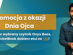 Promocja PocketBook i Onyx Boox na Dzień Ojca – etui za 1 zł! A czytnik Note Air 4C o 230 zł taniej niż na Black Week