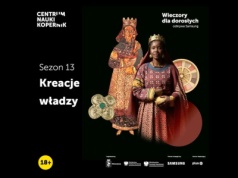 Kreacje Władzy tym razem w Centrum Nauki Kopernik
