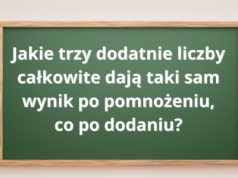 Niby łatwa, ale trzeba pomyśleć. Zagadka matematyczna dla każdego