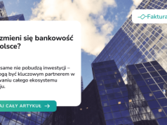 Jak zmieni się bankowość w Polsce i co to znaczy dla przedsiębiorców?