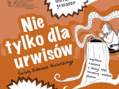 „Nie tylko dla urwisów – światy Edmunda Niziurskiego