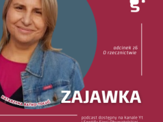 Czy watchdog może być rzecznikiem? Podcast Zajawka
