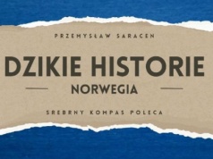Niezwykła recenzja książki „Dzikie historie: Norwegia”.