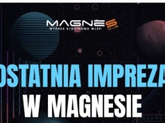 Ostatnia impreza w Magnesie – koniec pewnej ery?