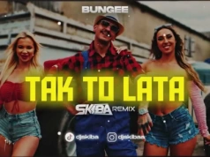 BUNGEE – TAK TO LATA (DJ SKIBA REMIX)