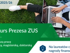 Konkurs Prezesa ZUS na najlepszą pracę licencjacką, magisterską czy doktorską o ubezpieczeniach społecznych